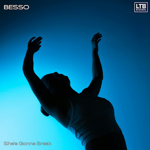 Besso — She'S Gonna Break