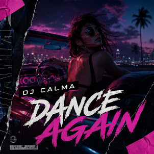 Dj Calma — Dance Again