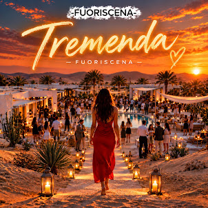 Fuoriscena — Tremenda