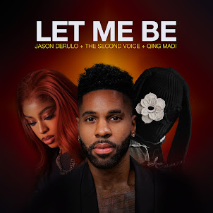 Jason Derulo — Let Me Be (feat. The Second Voice & Qing Madi)