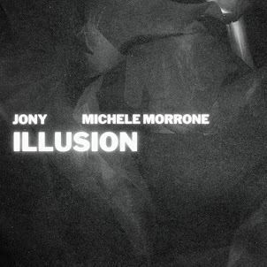 Jony — Illusion (Feat. Michele Morrone)