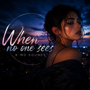 Kimo Sounds — When No One Sees
