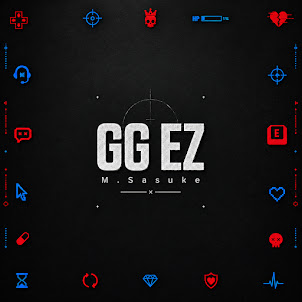 M.Sasuke — Gg Ez