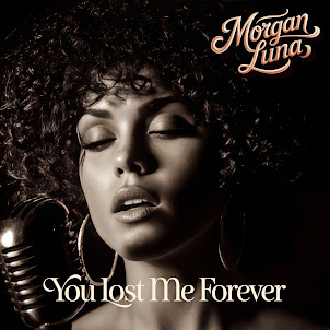 Morgan Luna — You Lost Me Forever