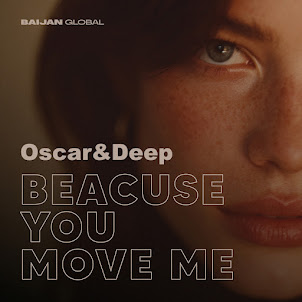 Oscar & Deep — Beacuse You Move Me