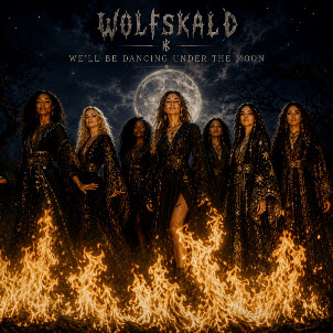 Wolfskald — We Ll Be Dancing Under The Moon